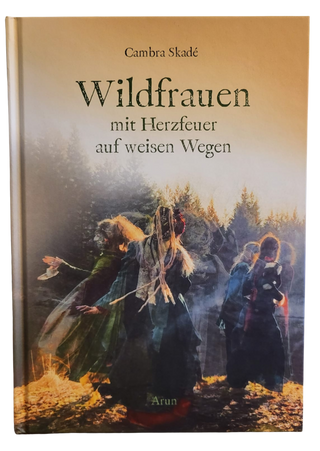 WILDFRAUEN – Cambra Skadé