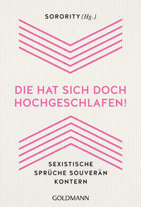 DIE HAT SICH DOCH HOCHGESCHLAFEN - Sorority