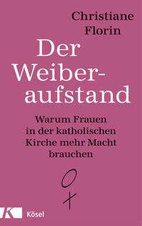 DER WEIBERAUFSTAND - Christiane Florin