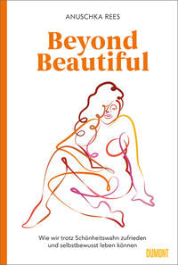 BEYOND BEAUTIFUL - Anuschka Rees, übersetzt von Mia Pfahl