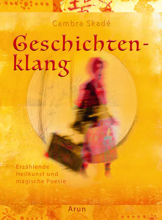 GESCHICHTENKLANG - Cambra Skadé