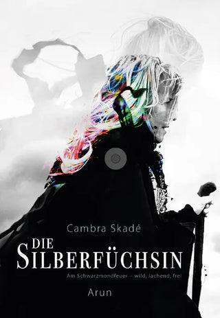 DIE SILBERFÜCHSIN – Cambra Skadé