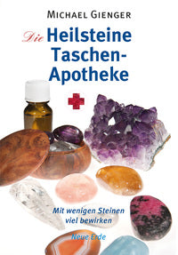 DIE HEILSTEINE TASCHEN-APOTHEKE - Michael Gienger