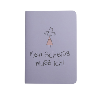 Nen SCHEISS MUSS ICH - Notizbuch